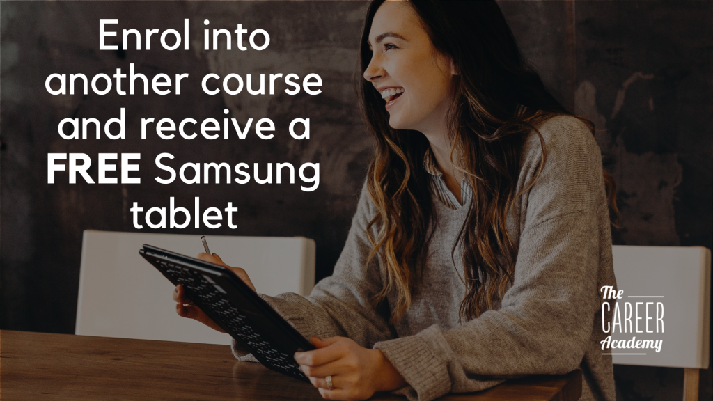 Enrol to get a Samsung Tablet